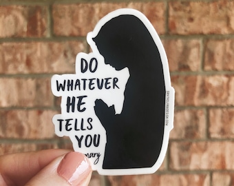 Mary "Do Whatever He Tells You" Decal | Catholic Art Decor | indoor outdoor use | Mary consecration decal for laptop, car, waterbottle