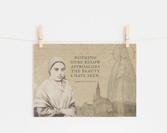 Our Lady of Lourdes, St. Bernadette, saint quote, Marian Consecration, Confirmation Gift, Baptism, Catholic, Catholic art, Marian print