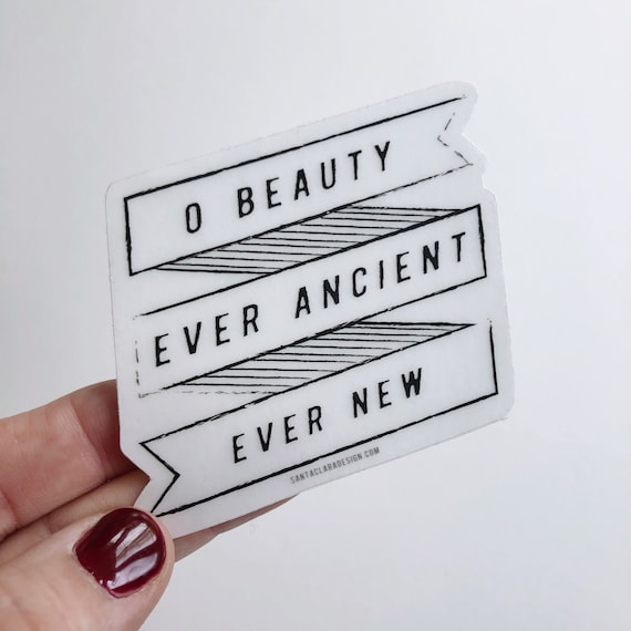 St. Augustine Quote Catholic Sticker: "O Beauty" Clear Decal