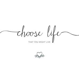 Choose Life Art Print 8x10 & 5x7, Santa Clara Design, Catholic Art ...