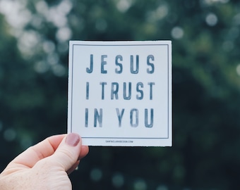 Jesus I Trust in You Vinyl Decal: Catholic Car, Laptop, Tumbler Sticker