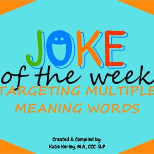 Chiste de la semana, palabras con múltiples significados, terapia del lenguaje, tarjetas de terapia del habla, autismo, materiales de habilidades sociales, logopedia, educación especial