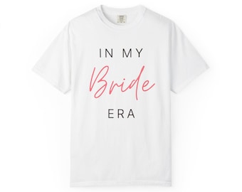 T-shirt In My Bride-tijdperk | Shirt bruids vrijgezellenfeest, T-shirt bruidsteam