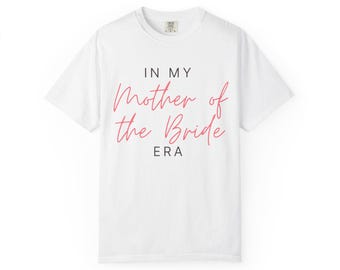 T-shirt uit het tijdperk van de moeder van de bruid | T-shirt bruiloft, shirt bruidsmoeder