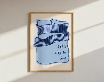 Funky Bedroom Print : Let’s stay in bed (Digital download JPEG file)