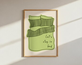 Funky Bedroom Print : Let’s stay in bed (Digital download JPEG file)