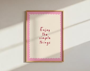 Disfruta de la lámina "Cosas sencillas", marco rosa festoneado (descarga digital)