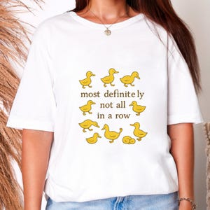 Nicht alle in einer Reihe Ente Shirt lustiges sarkastisches unisex Tshirt psychische Gesundheit Humor Geschenk niedliches Entenliebhabert-stück
