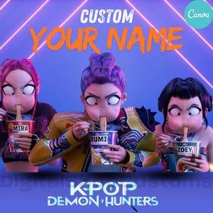 Custom Kpop Demon Hunter Cup Noodle Labels Printable Canva Editable | Rumi, Mira, Zoey Designs for Cosplay, Halloween & Party Decor
