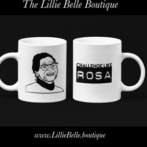 Challenge Like Rosa Parks Black History Inspirational Mug African American History