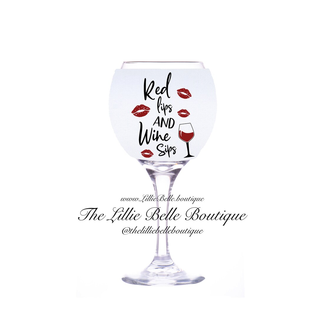 Red Lips Wine Glass Koozie Wine Glass Sleeve Wine Glass Cozy Wine Gift