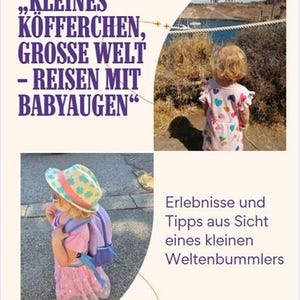 Small suitcase, big world - Traveling with baby eyes