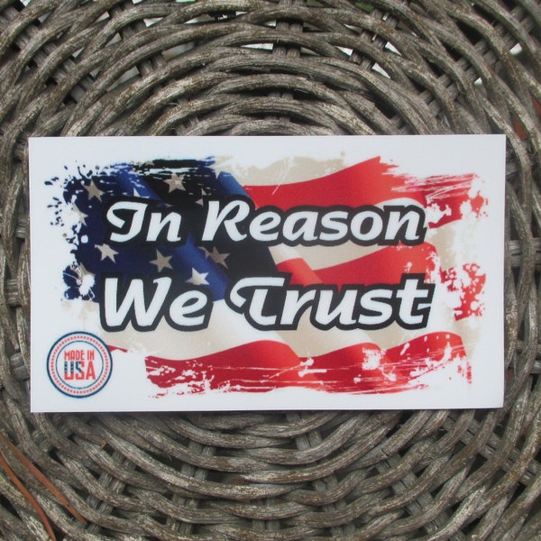 In Reason We Trust decal / secular atheist sticker