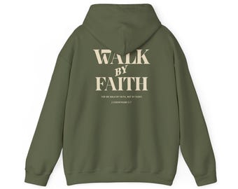 Walk By Faith Hoodie: Christian Bible Verse Sweatshirt, Inspirational Gift