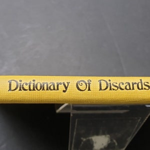 Dictionary of Discards Frank M Rich Re Use Recycle Guide 1952 Book