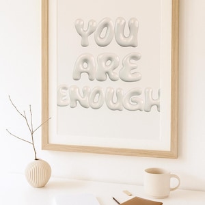 You Are Enough Print