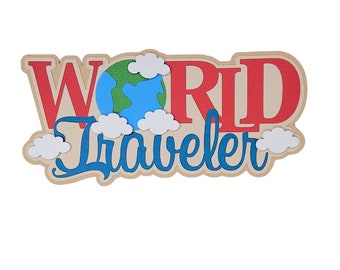 May include: World Traveler paper craft with a blue globe, white clouds, and red lettering on a brown background.