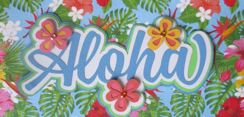 Aloha Title 3 X 9 Fully-assembled Laser Cut Scrapbook Embellishment by ...