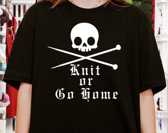 Camiseta Knit or Go Home, divertida camiseta de calavera tejida, regalo de manualidades para fans de Gilmore Girl