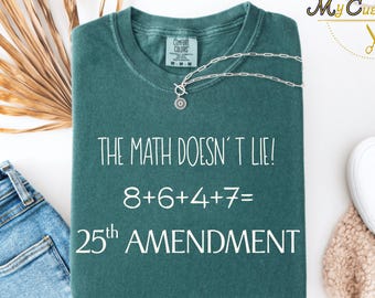 Camiseta Comfort Colors® Anti-Trump 8647 = 25ª Enmienda, Camiseta de protesta política, Regalo para activistas