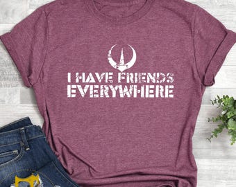 Camiseta "Tengo amigos en todas partes", camiseta con símbolo rebelde, camiseta con sutil mensaje de protesta política, regalo inspirado en Andor para un amigo, camiseta de Star Wars