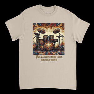 Not All Heroes Drums Unisex T-shirt
