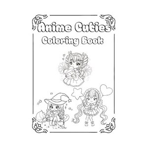 May include: A black and white colouring book titled "Anime Cuties Coloring Book." The cover features three anime-style illustrations of young girls with various accessories, including a star, heart, and witch hat. The book is framed with decorative borders.