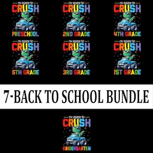 I’m Ready to Crush Preschool to 5th Grade PNG, Monster Truck Dinosaur Boy Clipart, Back to School Sublimation, Digital Download