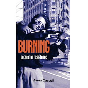 Burning: poems for resistance