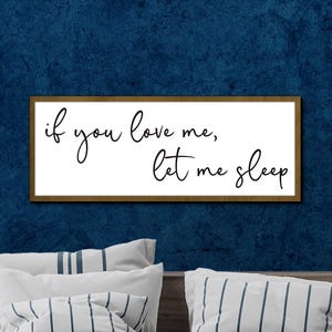 If you love me let me sleep wall art, Master bedroom wall art above bed, Romantic bedroom wall art, Couple over the bed wall art