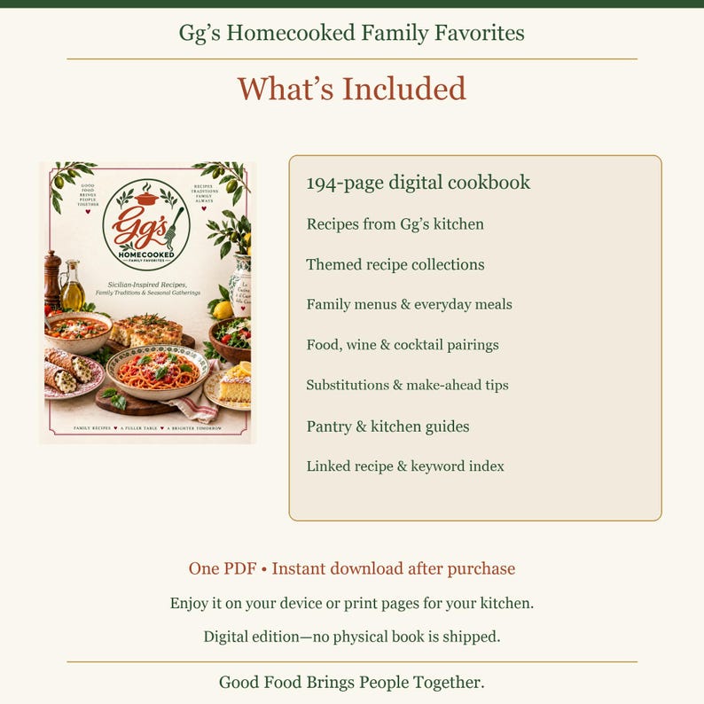 May include: A 194-page digital cookbook titled Gg's Homecooked Family Favorites. The cover features Sicilian-inspired recipes, family traditions, and seasonal gatherings with images of pasta, cannoli, and salad. Includes a list of contents.
