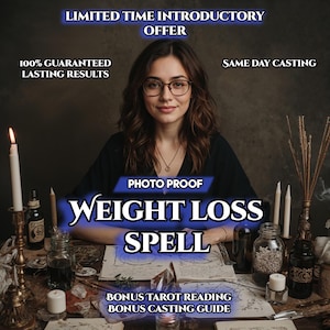 May include: An image featuring a woman with glasses, centered in front of a table with candles, bottles, and a book. Text on the image reads "WEIGHT LOSS SPELL", "PHOTO PROOF", and "BONUS TAROT READING". Additional text includes "LIMITED TIME INTRODUCTORY OFFER".