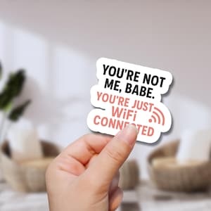 Sticker tu n&#39;es pas moi - Sticker vinyle drôle et impertinent - Sticker citation WiFi - Sticker pour ordinateur portable - Sticker esthétique simple