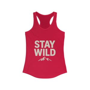 Stay Wild Women&#39;s Racerback Tank Top - Inspirational Summer Workout Top, Gym Wear, Gift for Nature Lovers, Hiking Apparel