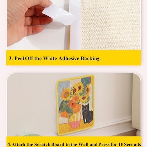May include: A two-part image showing the installation of a scratch board. The first part shows a hand peeling off white adhesive backing. The second part shows a scratch board with a sunflower and cat design being attached to a wall. Text reads: "3. Peel Off the White Adhesive Backing." and "4.Attach the Scratch Board to the Wall and Press for 10 Seconds."