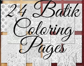 May include: Digital download of 24 Batik coloring pages. The pages feature intricate black and white designs, including floral patterns, trees, fish, and butterflies. The text "Digital Download" and "24 Batik Coloring Pages" are displayed.
