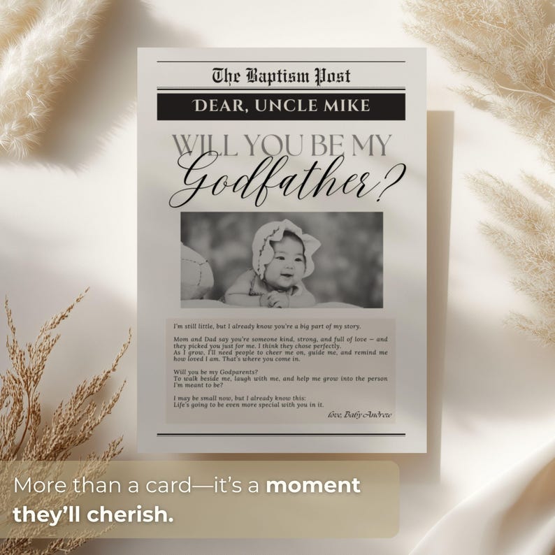 May include: A baptism announcement card with a newspaper theme. The headline reads "The Baptism Post" and "Dear, Uncle Mike, Will You Be My Godfather?" A black and white photo of a baby is included. The card also contains a heartfelt message.
