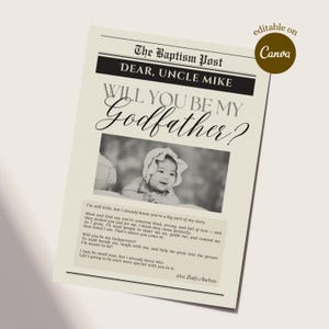 May include: A newspaper-style announcement on cream-colored paper, with the headline "The Baptism Post." It asks "DEAR, UNCLE MIKE, WILL YOU BE MY Godfather?" A black and white photo of a baby is in the center. The text is in black.