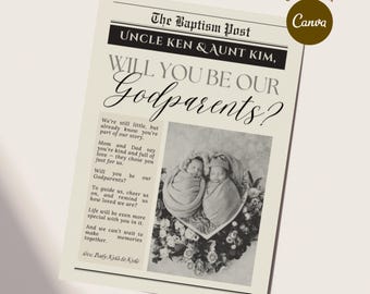 May include: A newspaper-style announcement with the headline "WILL YOU BE OUR Godparents?" featuring text and a black and white photo of two swaddled babies. The text includes the names "UNCLE KEN & AUNT KIM" and the phrase "editable on Canva."