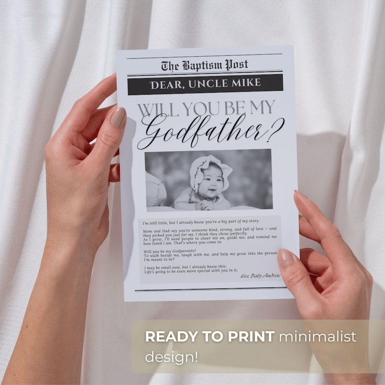 May include: A black and white newspaper-style print with the headline "The Baptism Post" and the text "Will You Be My Godfather?" A photo of a baby is in the center. The bottom of the print reads "READY TO PRINT minimalist design!"