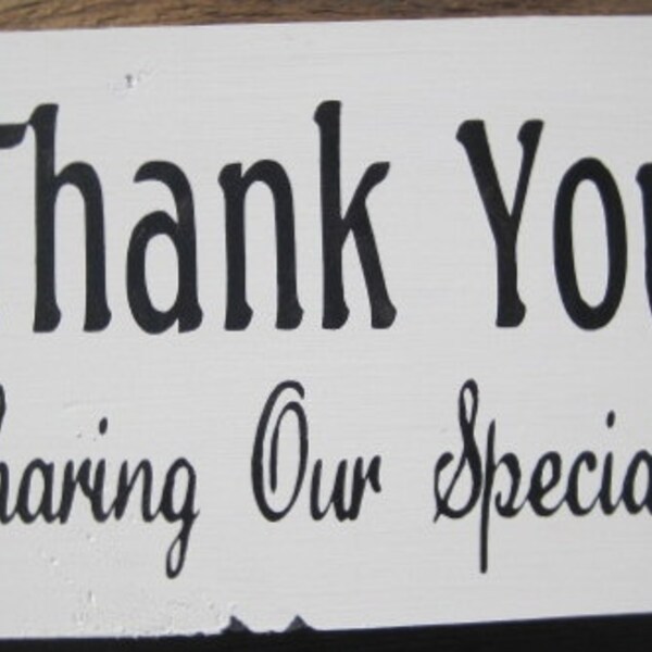Wedding Sign  THANK YOU For Sharing Our Special Day Barnwood Rustic Eco Friendly Gift table