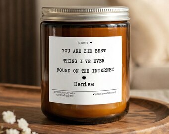 You Are By Far Best Thing Ive Found On The Internet Candle, Scented Soy Wax, Gift Box Option, Girlfriend Gift, Boyfriend Gift, Valentines