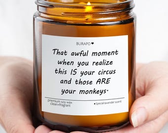 That Awful Moment Your Circus, Your Monkeys Scented Soy Candle, Funny Boss Gift, Coworker Candle, Office Humor Gift, Secret Santa, Boss Day