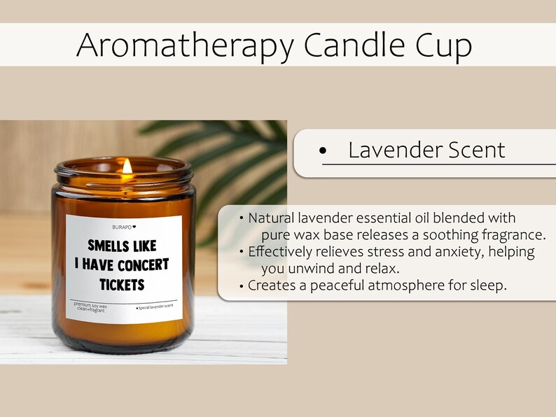 May include: Aromatherapy candle in a brown glass jar with a lit wick. The label reads "Smells Like I Have Concert Tickets." The candle has a lavender scent and is made with natural lavender essential oil.