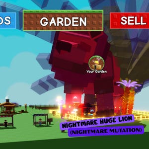 May include: A digital illustration of a large, red lion labeled "NIGHTMARE HUGE LION" with "NIGHTMARE MUTATION" below. The word "GARDEN" is in a green and brown banner. The background shows a cartoon landscape with buildings and trees.
