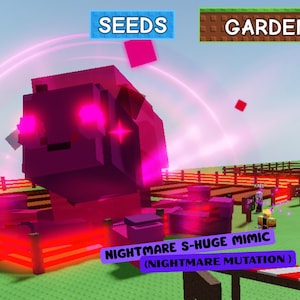 May include: A digital illustration of a large, purple, geometric creature with glowing pink eyes and accents. The text "SEEDS" and "GARDEN" are visible. Below, the text reads "NIGHTMARE S-HUGE MIMIC (NIGHTMARE MUTATION)".
