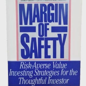 May include: A book titled "Margin of Safety" with blue and white text on a white background. The book cover includes the author's name, Seth A. Klarman, and a quote about the author. The book's subtitle is "Risk-Averse Value Investing Strategies for the Thoughtful Investor."