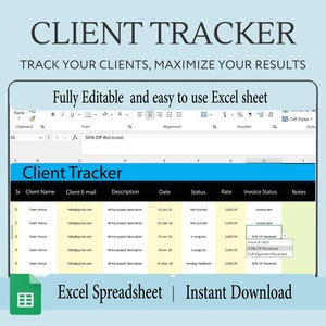 May include: A digital Excel spreadsheet labelled "Client Tracker" with a blue and white header. The spreadsheet is designed to track clients and maximise results. The text "Fully Editable and easy to use Excel sheet" is also displayed.