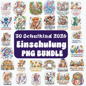 May include: A digital collection of 30 colourful illustrations featuring various characters like animals, robots, and children holding school cones, with the text 30 Schulkind 2026 Einschulung PNG BUNDLE prominently displayed in the centre of the image.
