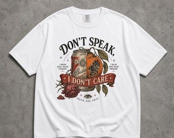 Don't Speak I Don't Care Shirt, Funny Graphic Tee, Comfort Colors Shirt, Sarcastic Vintage Tee, Retro Humor Gift